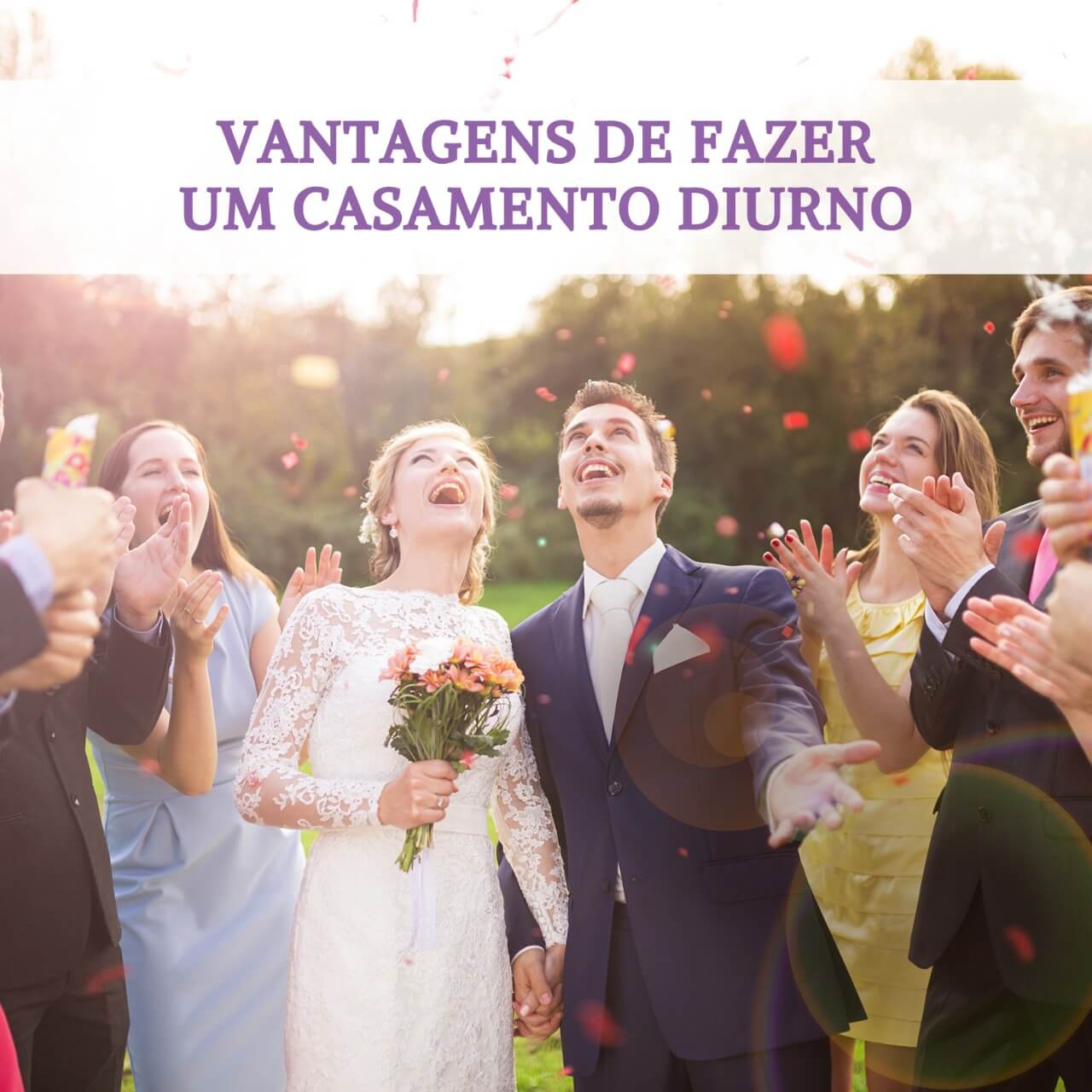 Casamentos Durante o Dia