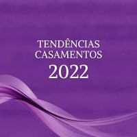 Tendências de Casamentos 2022