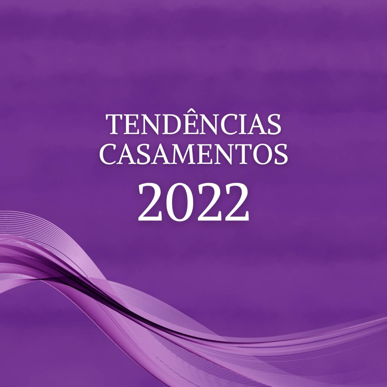 Tendências de Casamentos 2022