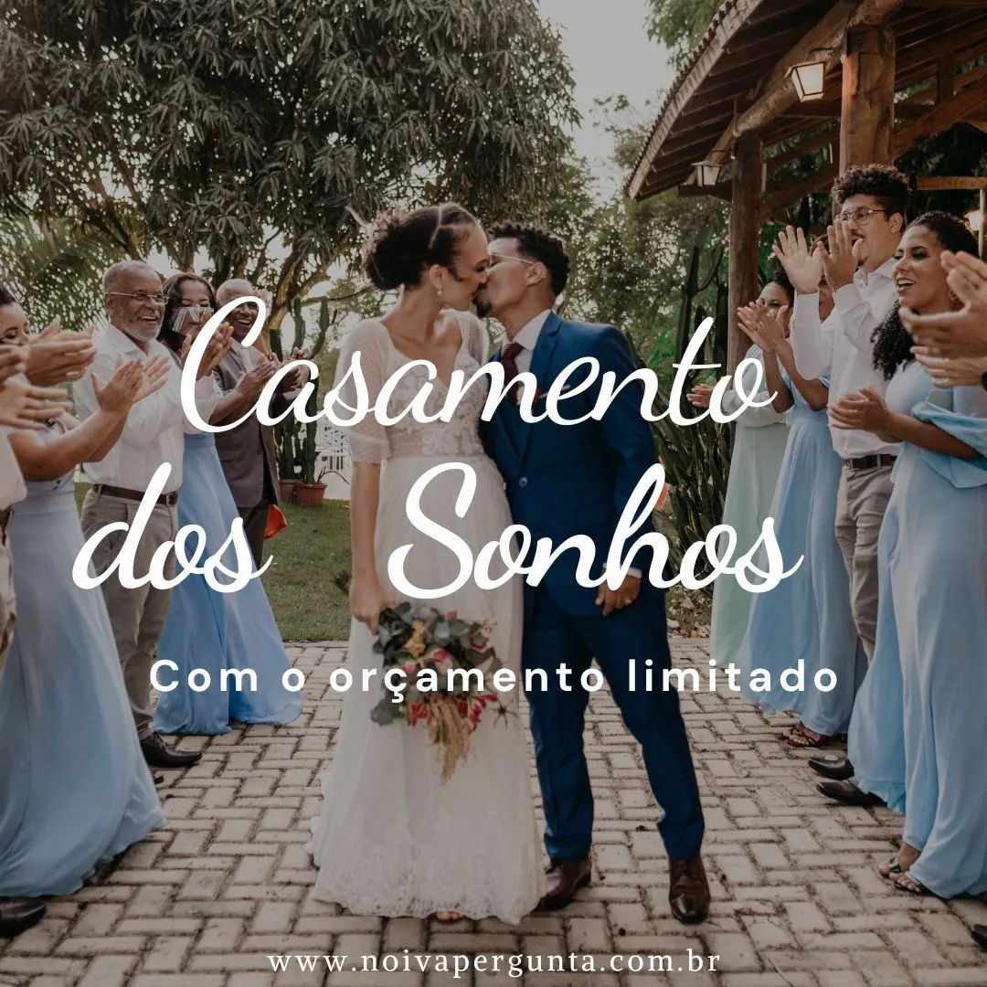 Casamento dos sonhos com orçamento limitado