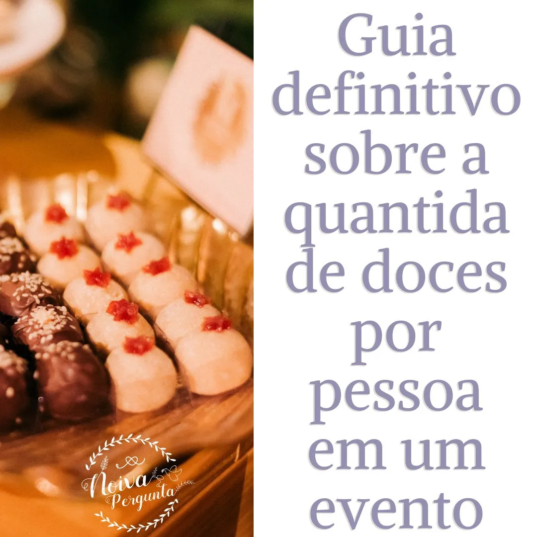 Quantos doces por pessoa em um evento