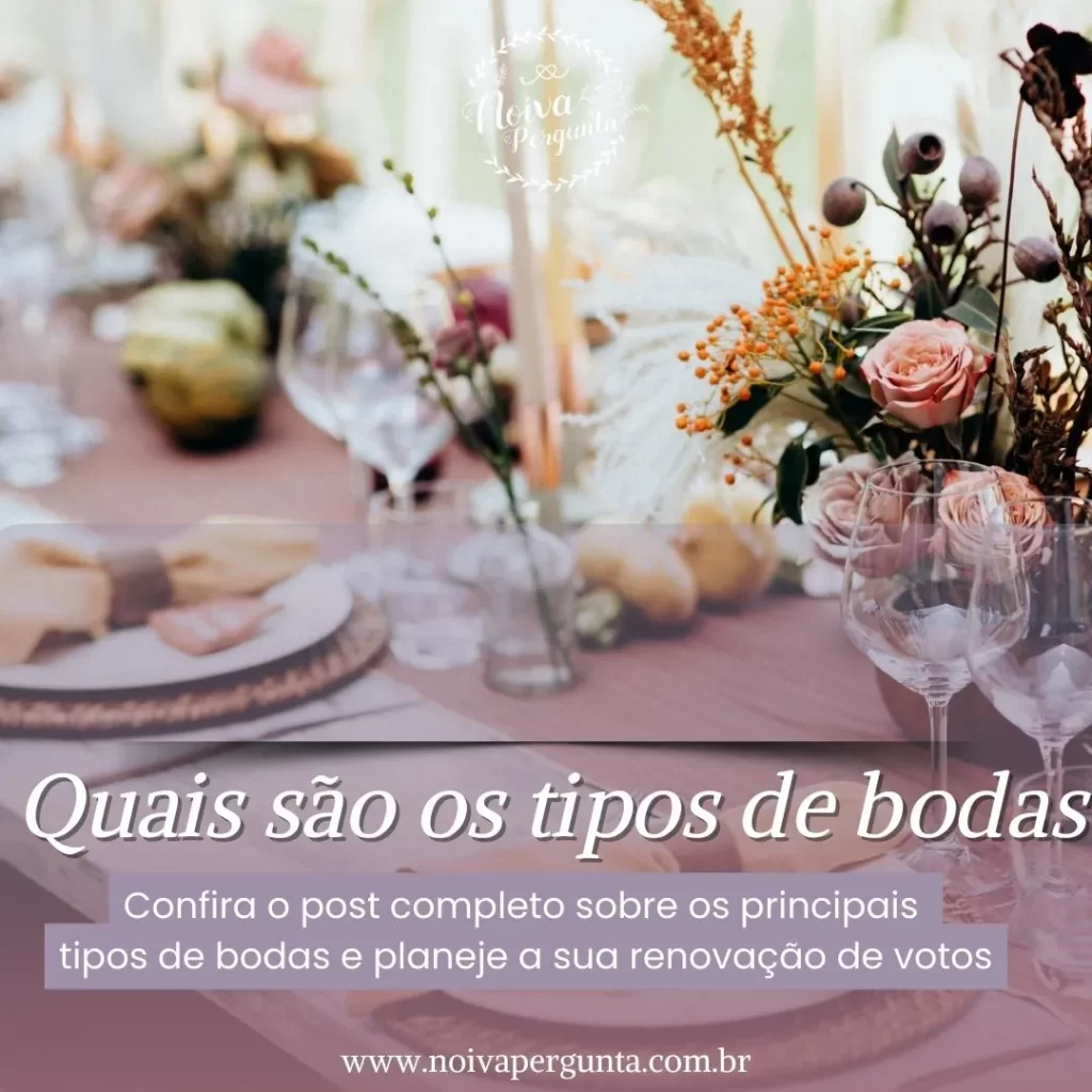 quais sao os tipos de bodas