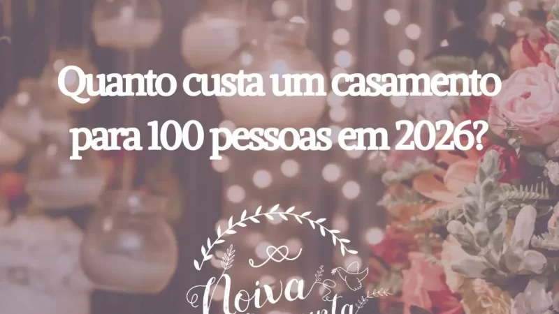 Quanto custa um casamento para 100 pessoas ?
